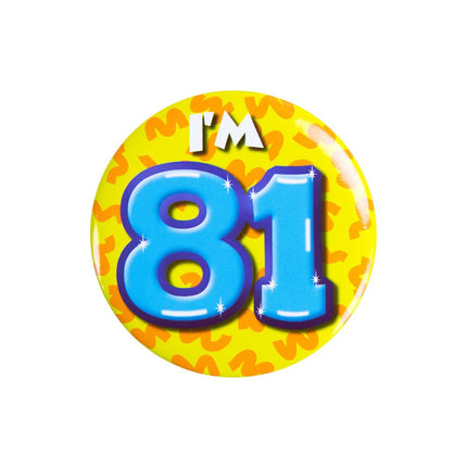 I'm 81 Button 81 Jaar 5,5cm van Paper Dreams koop je bij Partywinkel